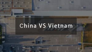 China or Vietnam factories